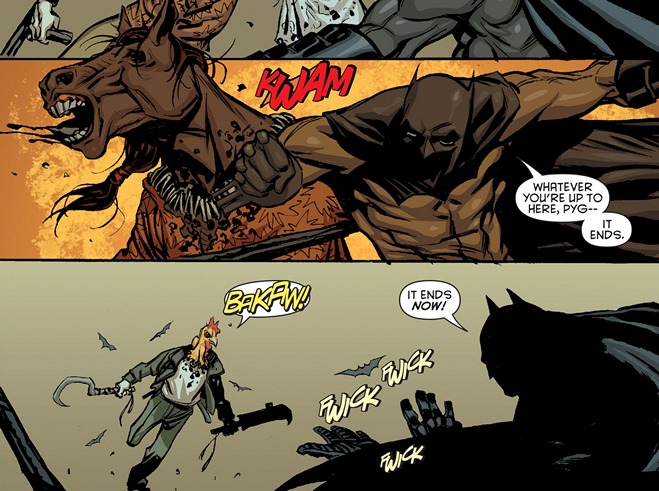 "Al caballo regalado, Batman le mira el colmillo. Al gallo que canta, Batman le aprieta la garganta".