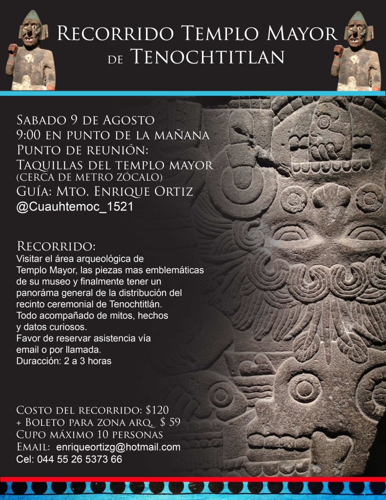 Recorrido Templo Mayor de Tenochtitlan.