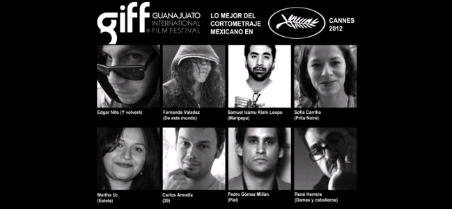 Cortometrajes mexicanos en Cannes cortesía del GIFF.