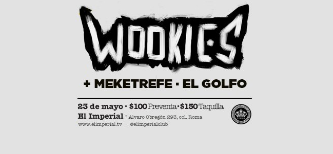 The Wookies en El Imperial.